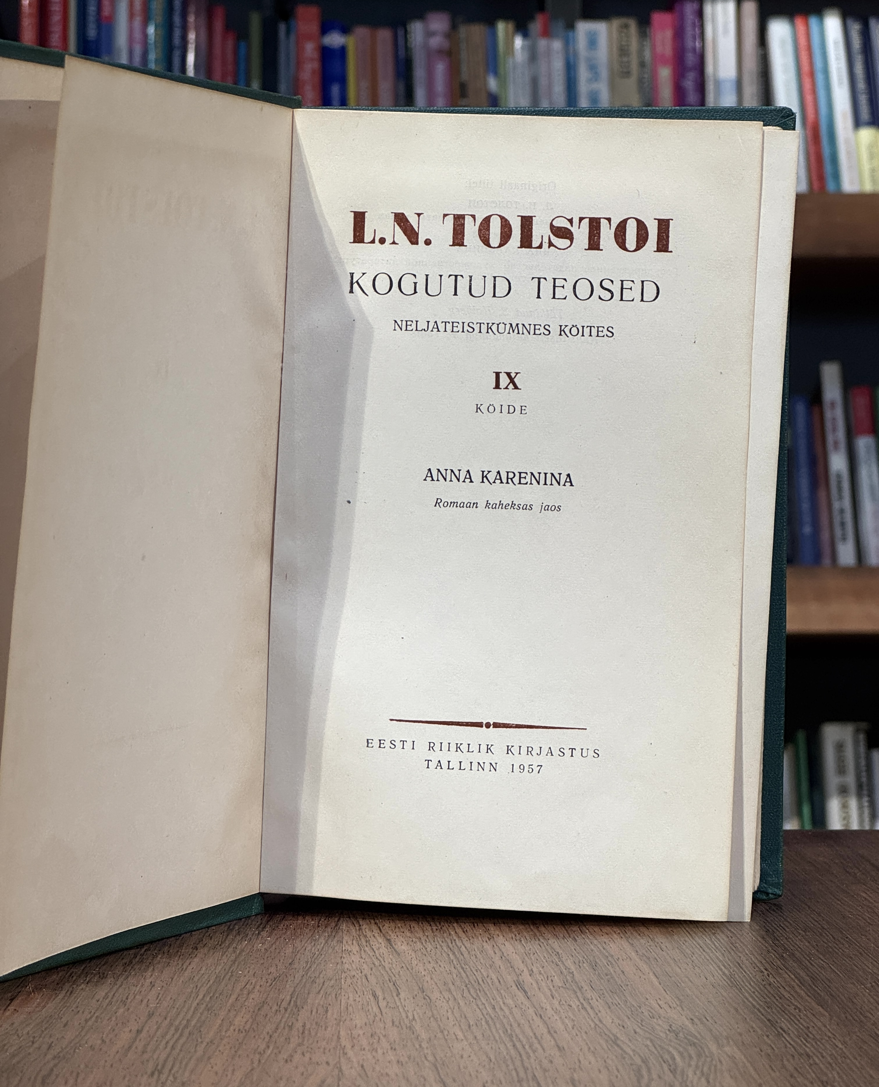 L. N. Tolstoi kogutud teosed neljateistkümnes köites. IX köide. Anna Karenina (4. kuni 8. jaoni)