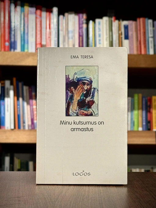 Minu kutsumus on armastus