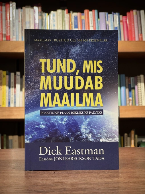 Tund, mis muudab maailma. Praktiline plaan isiklikuks palveks