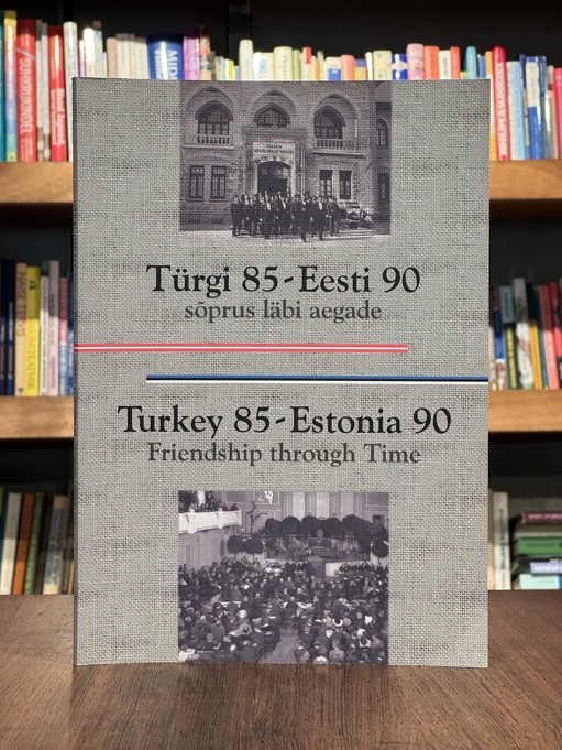 Türgi 85 - Eesti 90. Sõprus läbi aegade