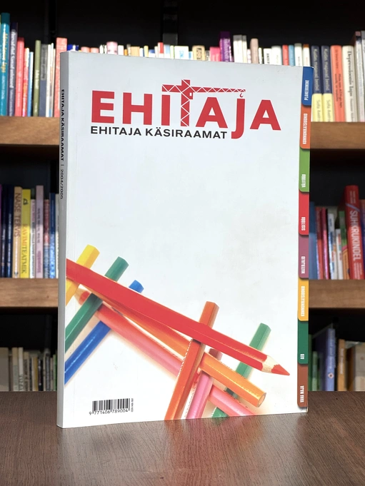 Ehitaja. Ehitaja käsiraamat 2004/2005