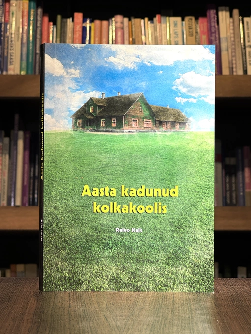 Aasta kadunud kolkakoolis