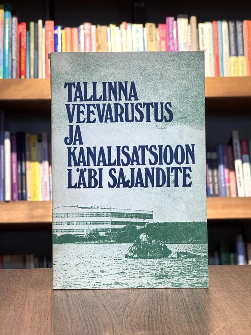 Tallinna veevarustus ja kanalisatsioon läbi sajandite