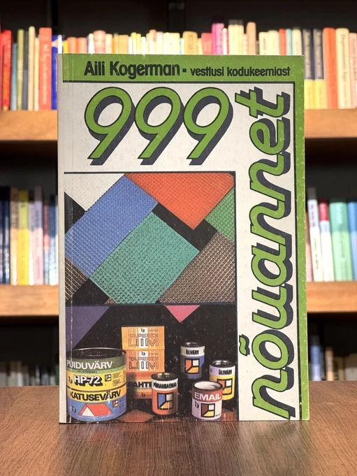 999 nõuannet. Vestlusi kodukeemiast