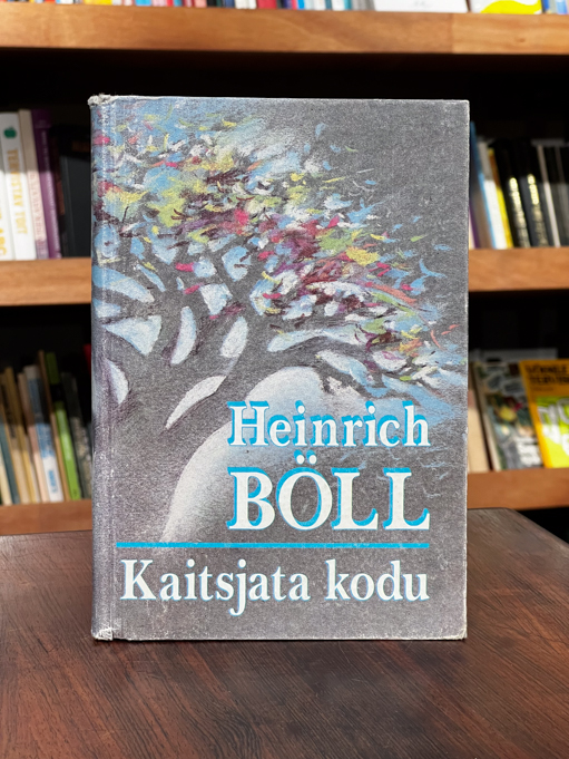 Heinrich Böll "Kaitsjata kodu"