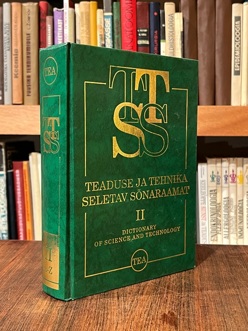 Teaduse ja tehnika seletav sõnaraamat 2. osa inglise - eesti L-Z = Dictionary of science and technology