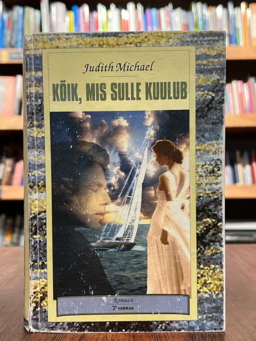 Kõik, mis sulle kuulub