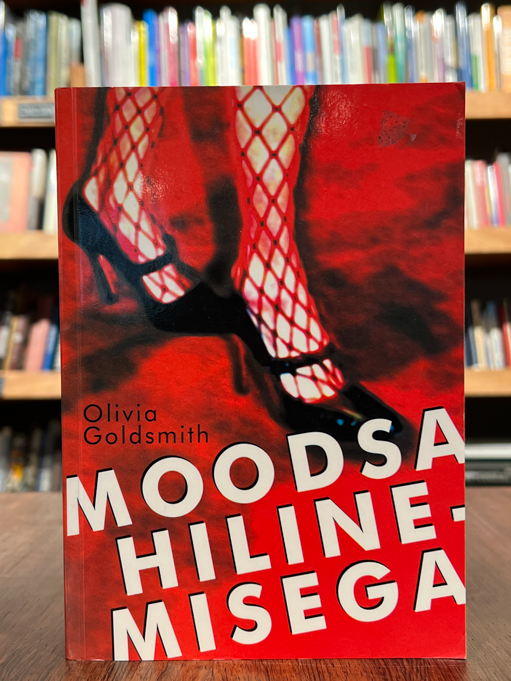 Olivia Goldsmith "Moodsa hilinemisega"