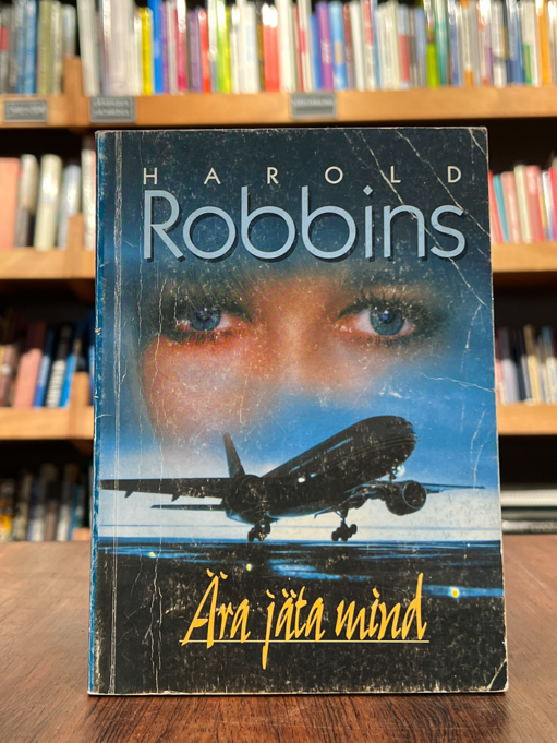 Harold Robbins ''Ära jäta mind''
