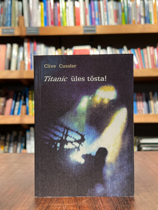 Titanic üles tõsta!