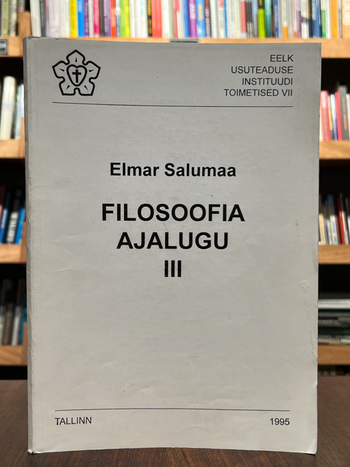 Elmar Salumaa "Filosoofia ajalugu III"