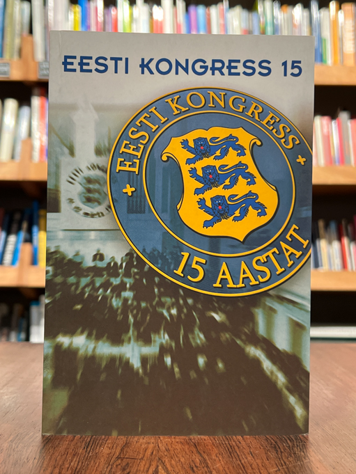 Eesti kongress 15. Teaduskonverents Eesti Rahvusraamatukogus