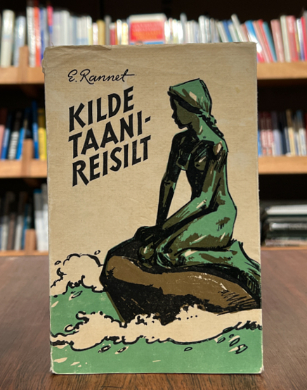 Egon Rannet "Kilde Taanireisilt"