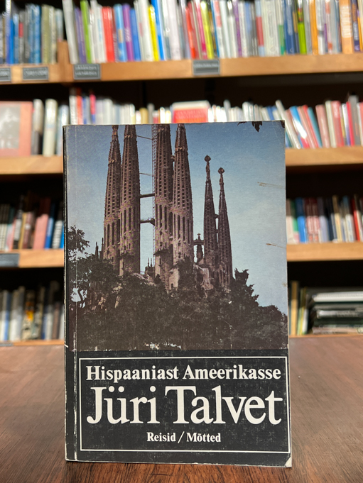 Jüri Talvet "Hispaaniast Ameerikasse"