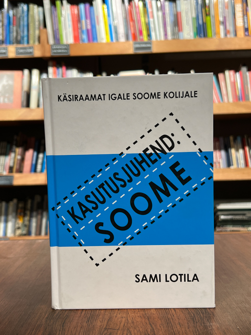 Sami Lotila "Kasutusjuhend Soome"