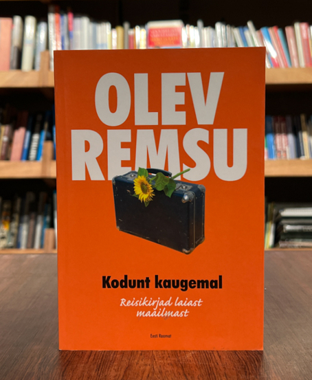 Olev Remsu "Kodunt kaugemal"