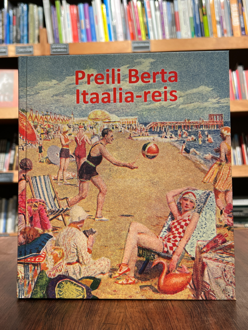 Tiiu Viirand (toim.) "Preili Berta Itaalia-reis"