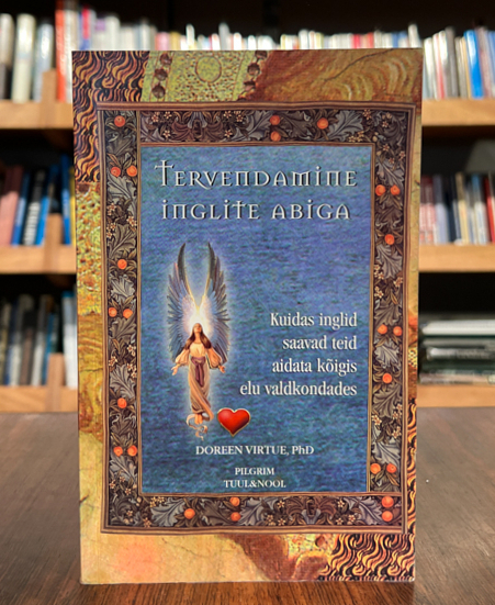 Tervendamine inglite abiga. Kuidas inglid saavad teid aidata kõigis elu valdkondades