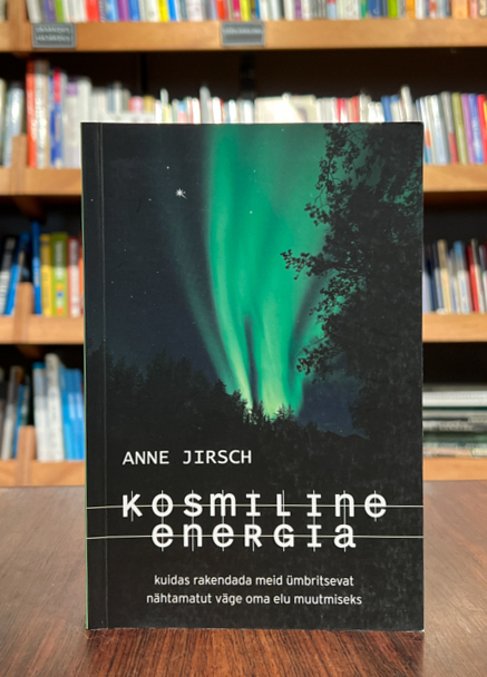 Anne Jirsch "Kosmiline energia"