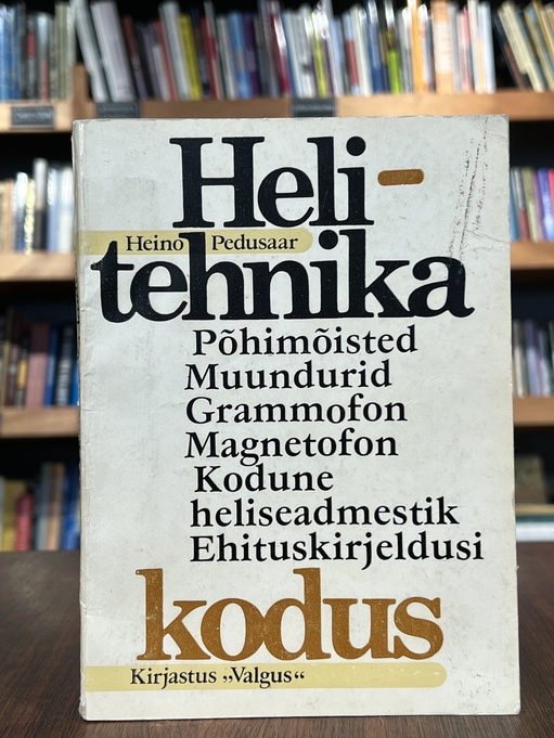Heino Pedusaar "Helitehnika kodus"