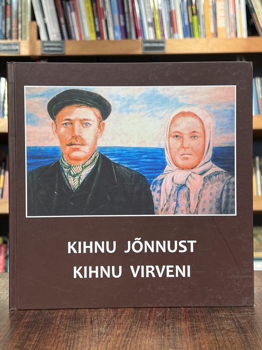 "Kihnu Jõnnust Kihnu Virveni"