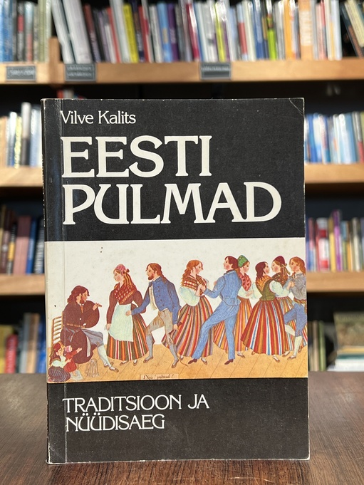 Eesti pulmad. Traditsioon ja nüüdisaeg