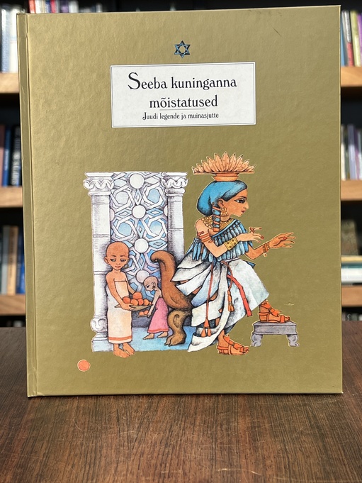 Seeba kuninganna mõistatused. Juudi legende ja muinasjutte