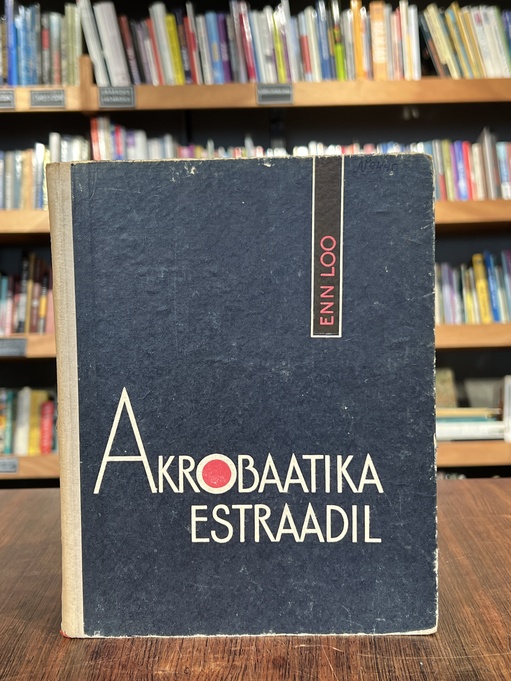 raamat-enn-loo-akrobaatika-estraadil