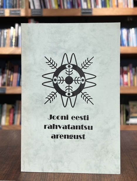 "Jooni eesti rahvatantsu arengust"