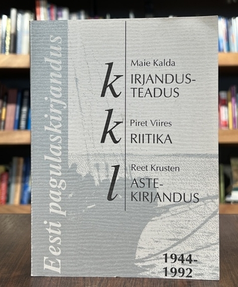 Eesti pagulaskirjandus 1944-1992. Kirjandusteadus. Kriitika. Lastekirjandus