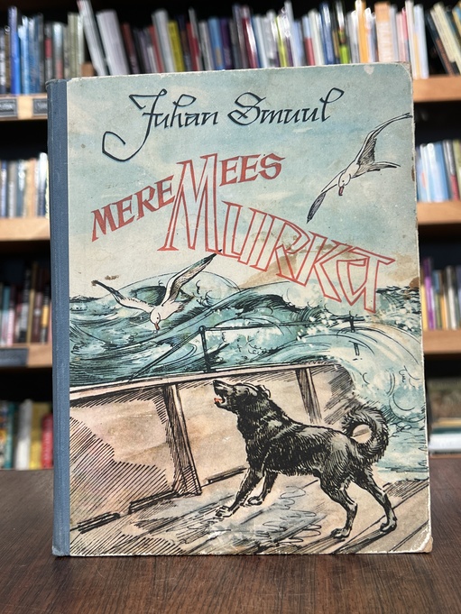 Juhan Smuul "Meremees Murka"