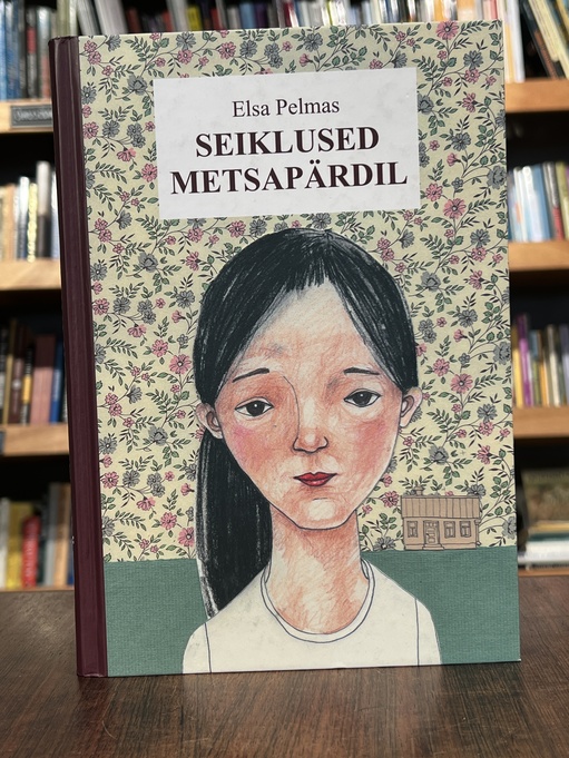 Elsa Pelmas "Seiklused Metsapärdil"