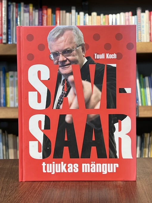 Savisaar – tujukas mängur