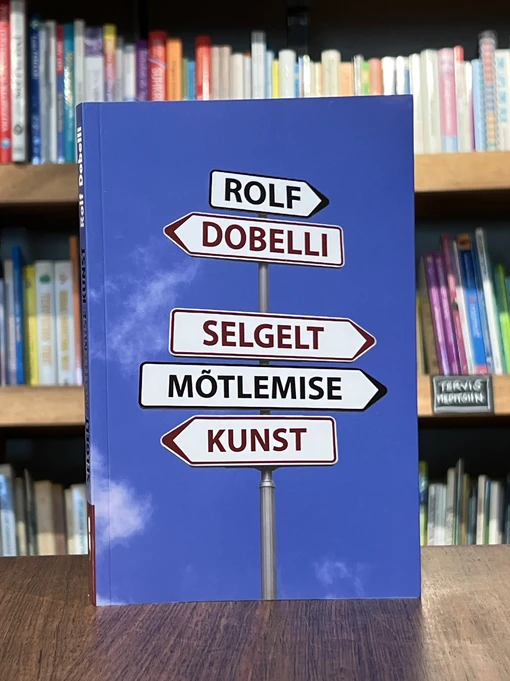 Selgelt mõtlemise kunst
