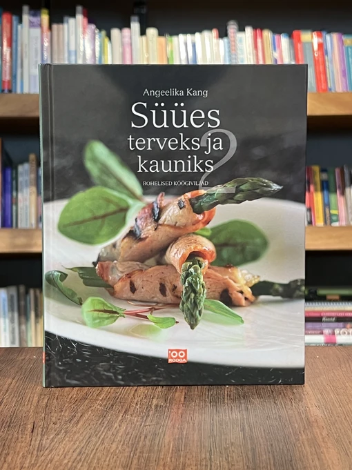 Süües terveks ja kauniks. Rohelised köögiviljad