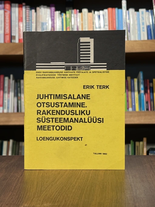 Juhtimisalane otsustamine. Rakendusliku süsteemanalüüsi meetodid