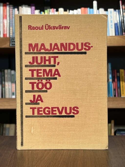 Majandusjuht, tema töö ja tegevus