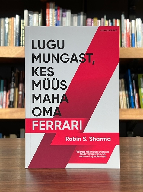 Lugu mungast, kes müüs maha oma ferrari