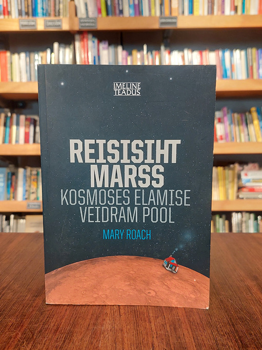 Reisisiht Marss. Kosmoses elamise veidram pool